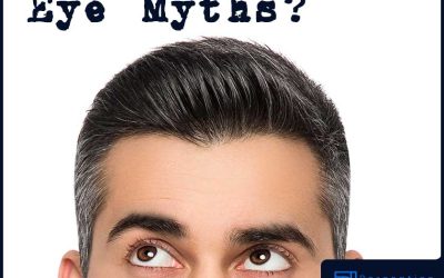 Busting Popular Myths About Your Vision and Eye Health